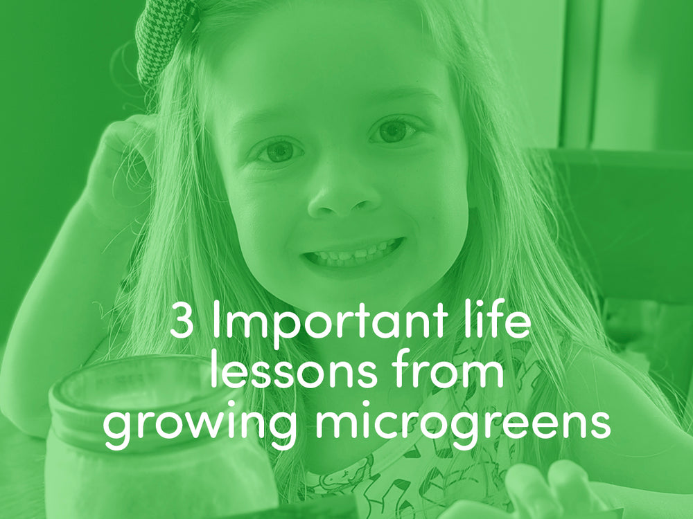 Three Important Life Lessons Growing Microgreens Can Teach Your Child During the COVID-19 Pandemic