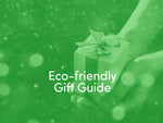 Eco- Friendly Gift Guide